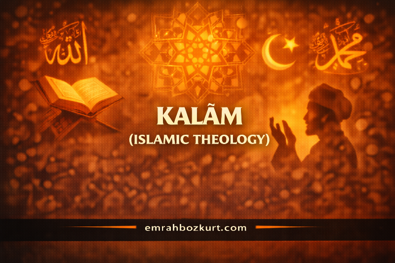 Kalām (Islamic Theology)